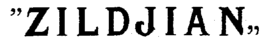 Zildjian trademark (word in quotes)
